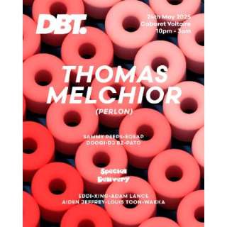 DBT. presents Thomas Melchior flyer, 24.05.25