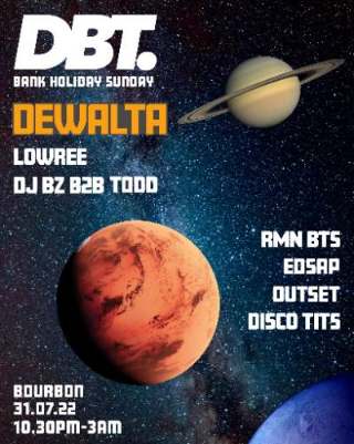 DBT. Bank Holiday Sunday with DeWalta flyer, 31.07.22