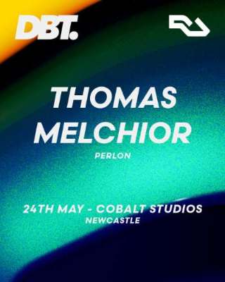 DBT. present Thomas Melchior flyer, 24.05.26